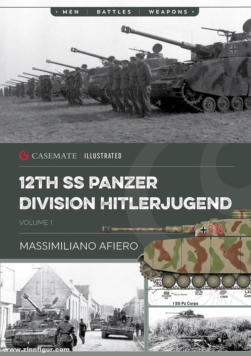 Casemate Publishing Afiero, Massimiliano: 12th SS Panzer Division Hitlerjugend. Band 1
