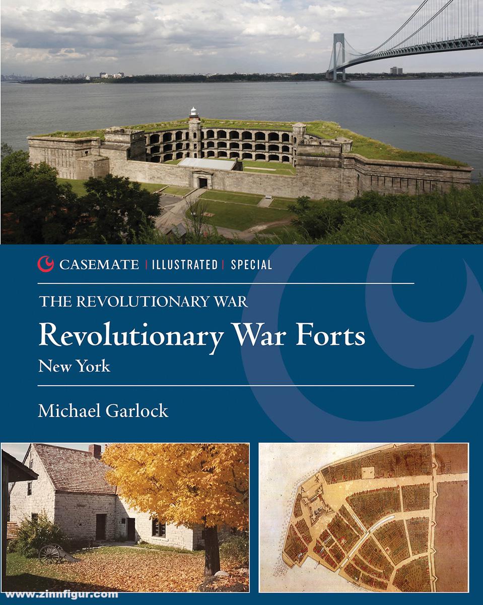 Casemate Publishing Garlock, Michael: Revolutionary War Forts. New York