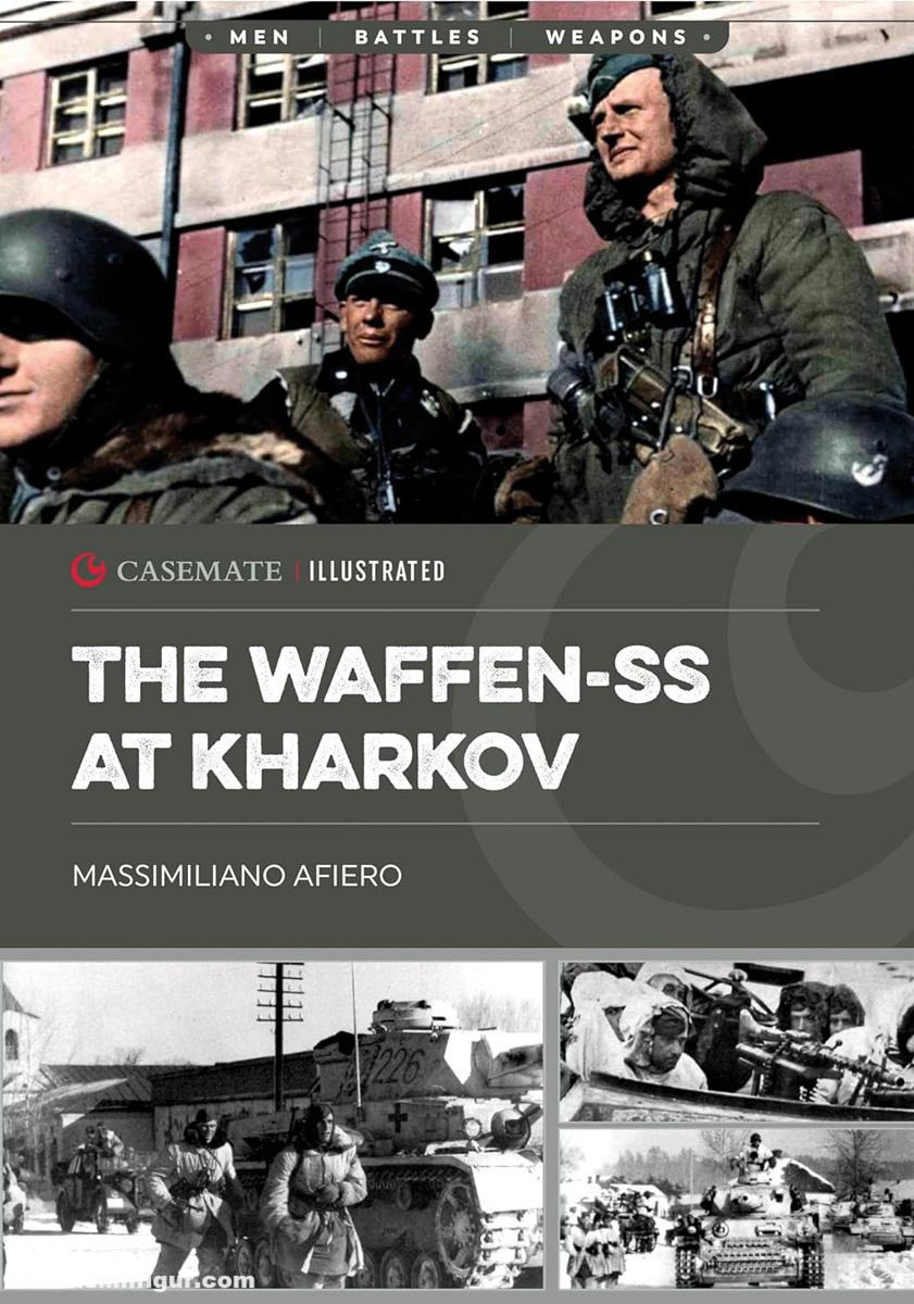 Casemate Publishing Afiero, Massimiliano: The Waffen-SS at Kharkov