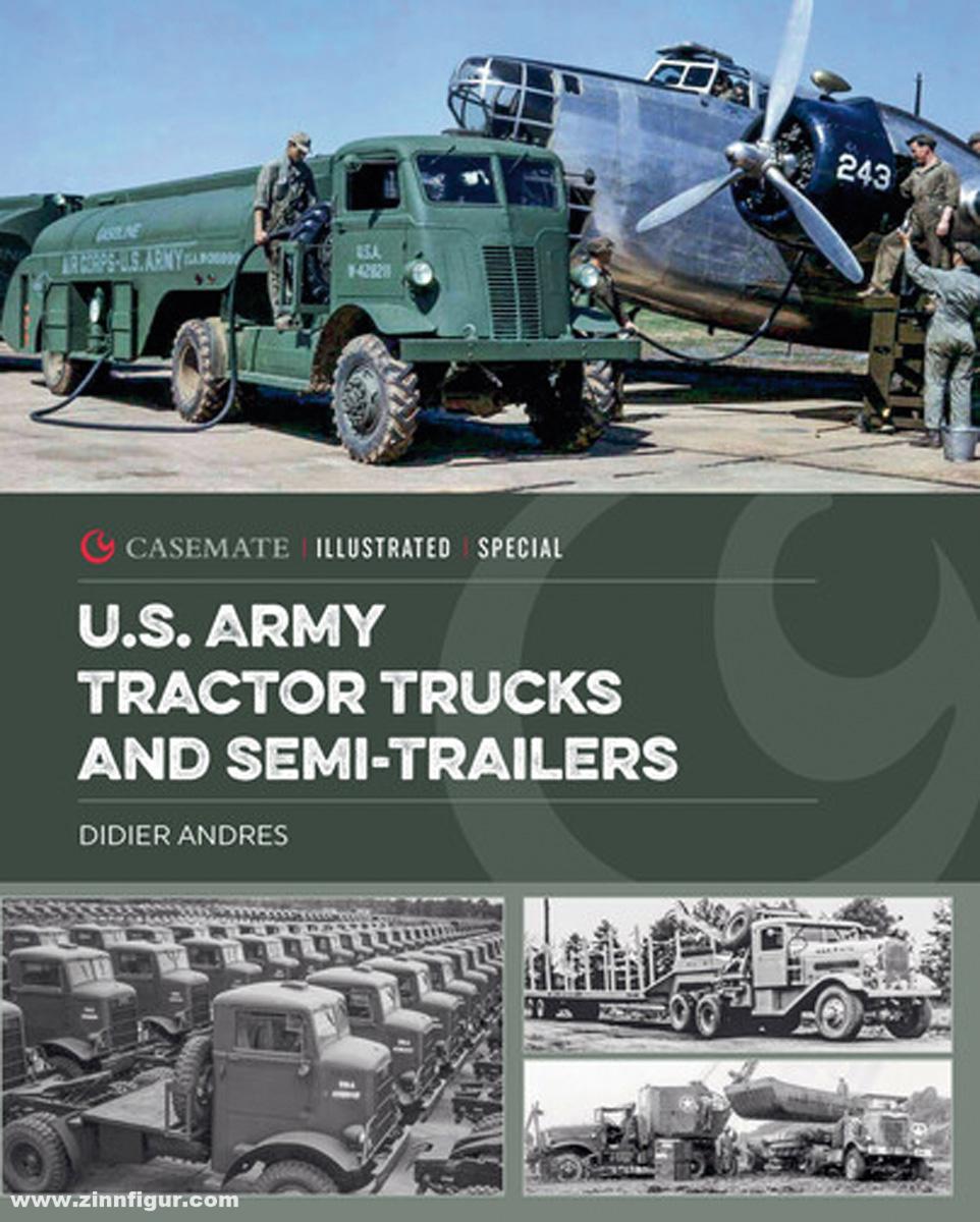 Casemate Publishing Andres, Didier: U.S. Army Tractor Trucks and Semi-Trailers