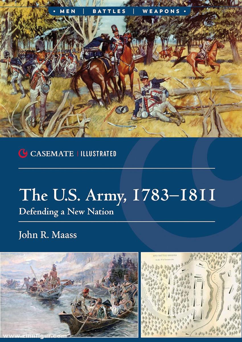Casemate Publishing Maass, John R.: The U.S. Army, 1783-1811