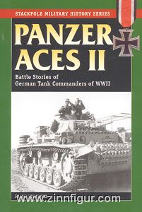 Kurowski, F.: Panzer Aces. German Tank Commanders of WW2. Band 2