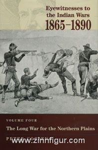 Cozzens, P. (Hrsg.): Eyewitness to the Indian Wars 1865-1890. Band 4: The Long War for the Northern Plains