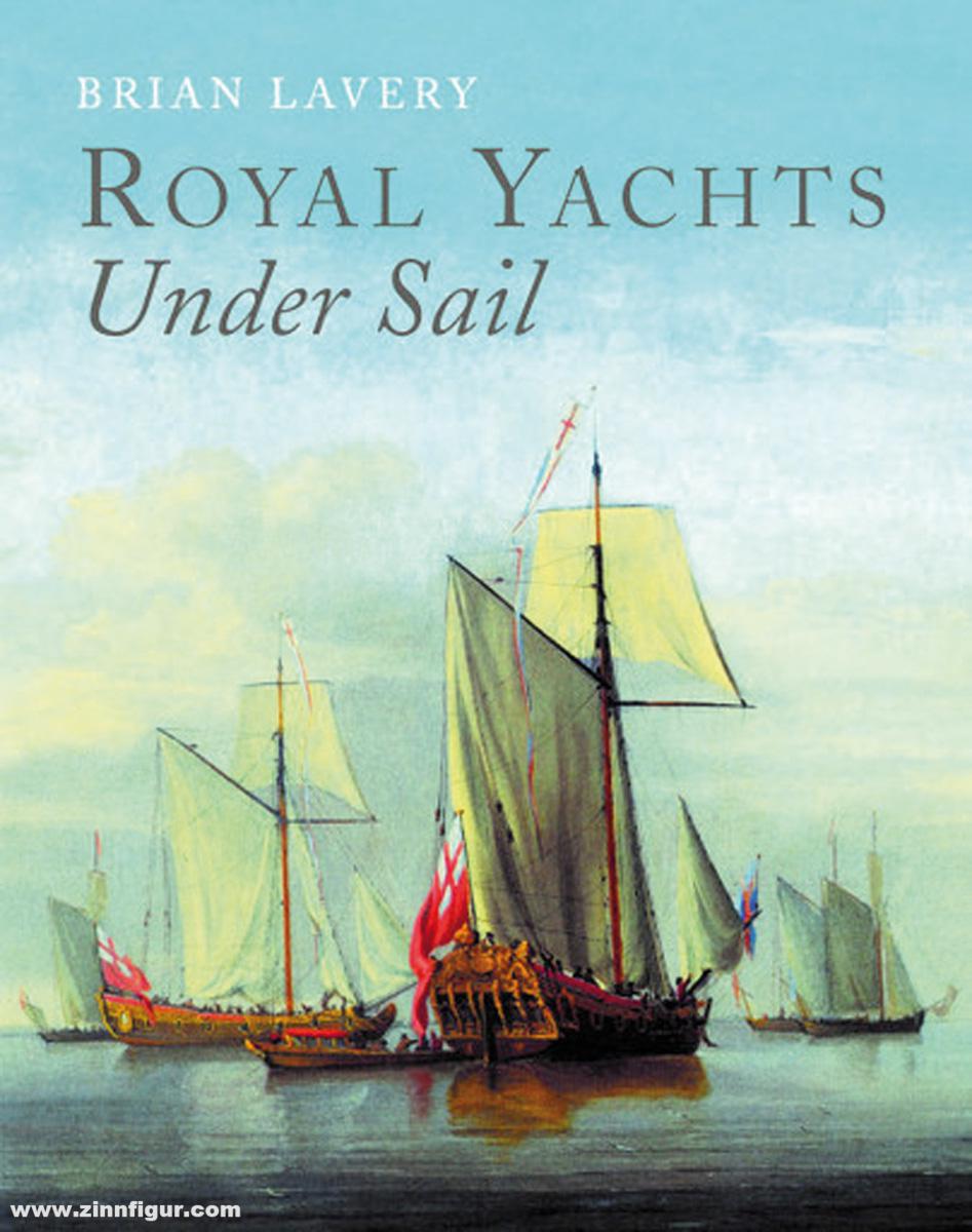 Pen & Sword Books Lavery, Brian: Royal Yachts under Sail