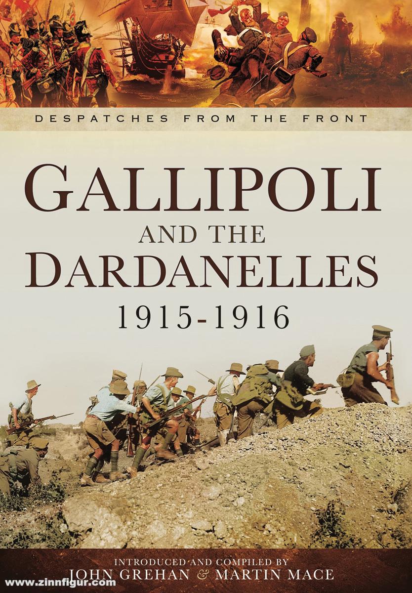 Pen & Sword Books Grehan, John/Mace, Martin: Gallipoli and the Dardanelles 12915-1916