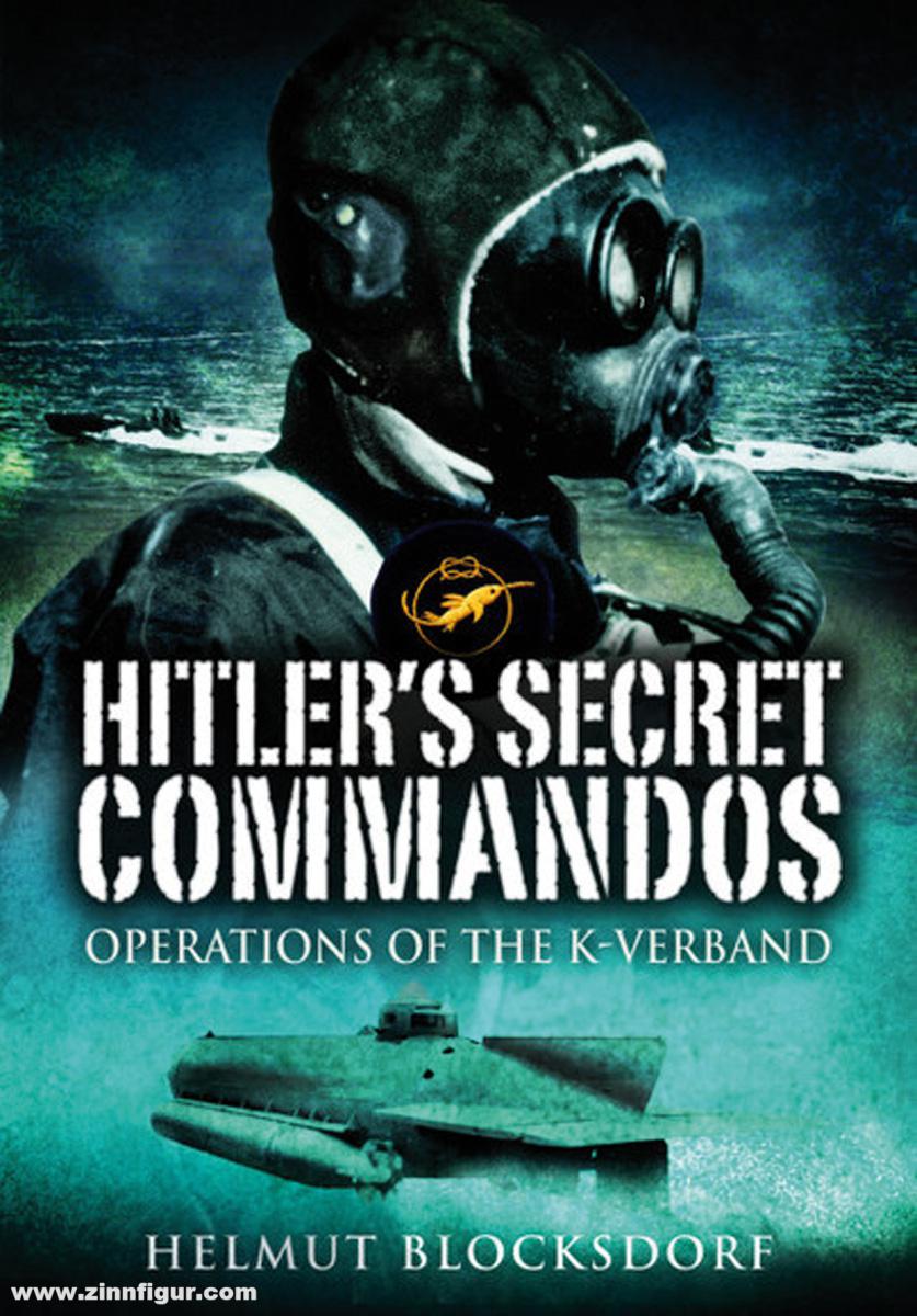 Pen & Sword Books Blocksdorf, Helmut: Hitler's Secret Commandos. Operations of the K-Verband