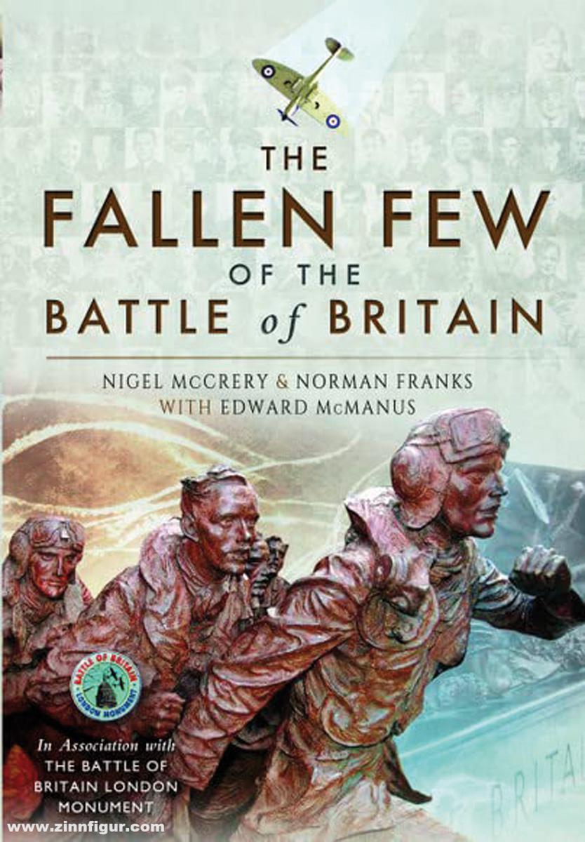 Pen & Sword Books Franks, Norman/McCrery, Nigel/McManus, Edward: The Fallen Few of the Battle of Britain