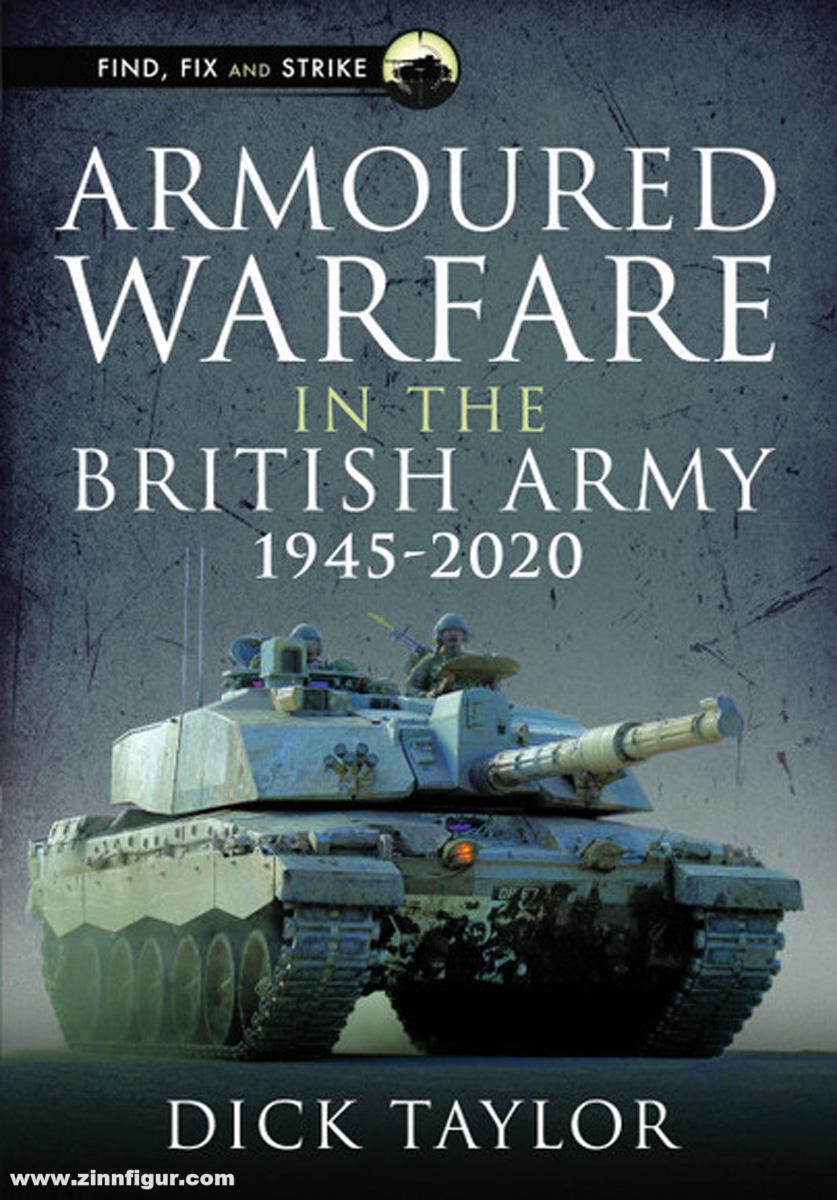 Taylor, Richard: Armoured Warfare in the British Army, 1945-2020
