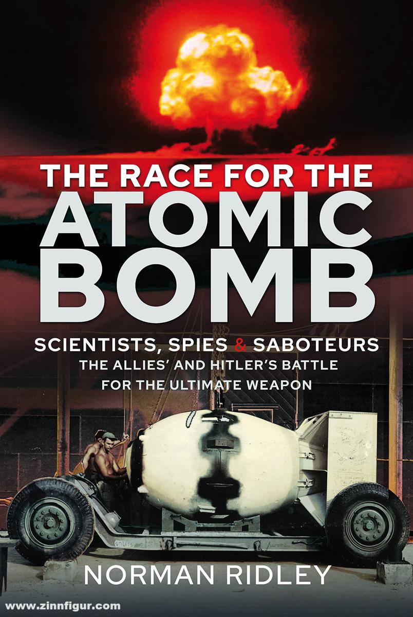 Frontline Books Ridley, Norman: The Race for the Atomic Bomb