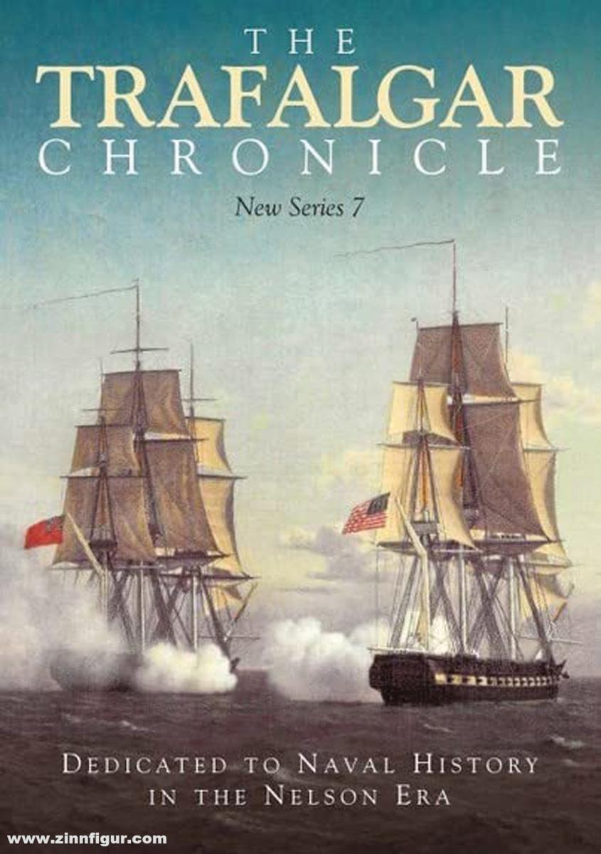 Pen & Sword Books Pearson, Judith/Rodgaard, John (Hrsg.): The Trafalgar Chronicle. Dedicated to Naval History in the Nelson Era. New Series 7
