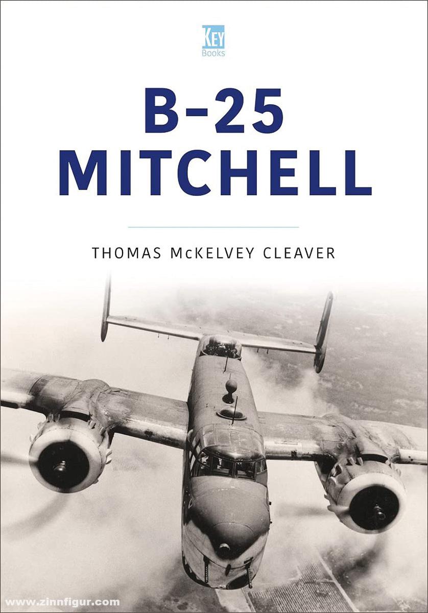 Key Publishing Cleaver, Thomas McKelvey: B-25 Mitchell