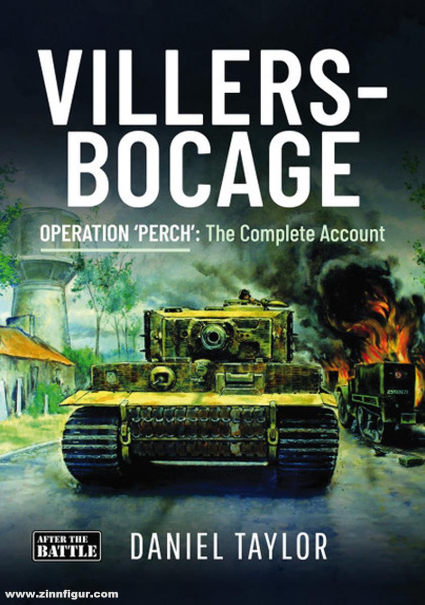 Pen & Sword Books Taylor, Daniel: Villers-Bocage. Operation 'Perch': The Complete Account