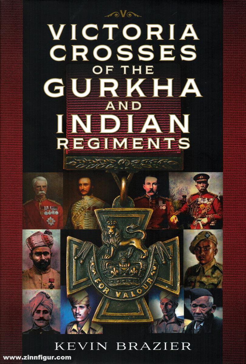Pen & Sword Books Brazier, Kevin: Victoria Crosses of the Gurkha and Indian Regiments