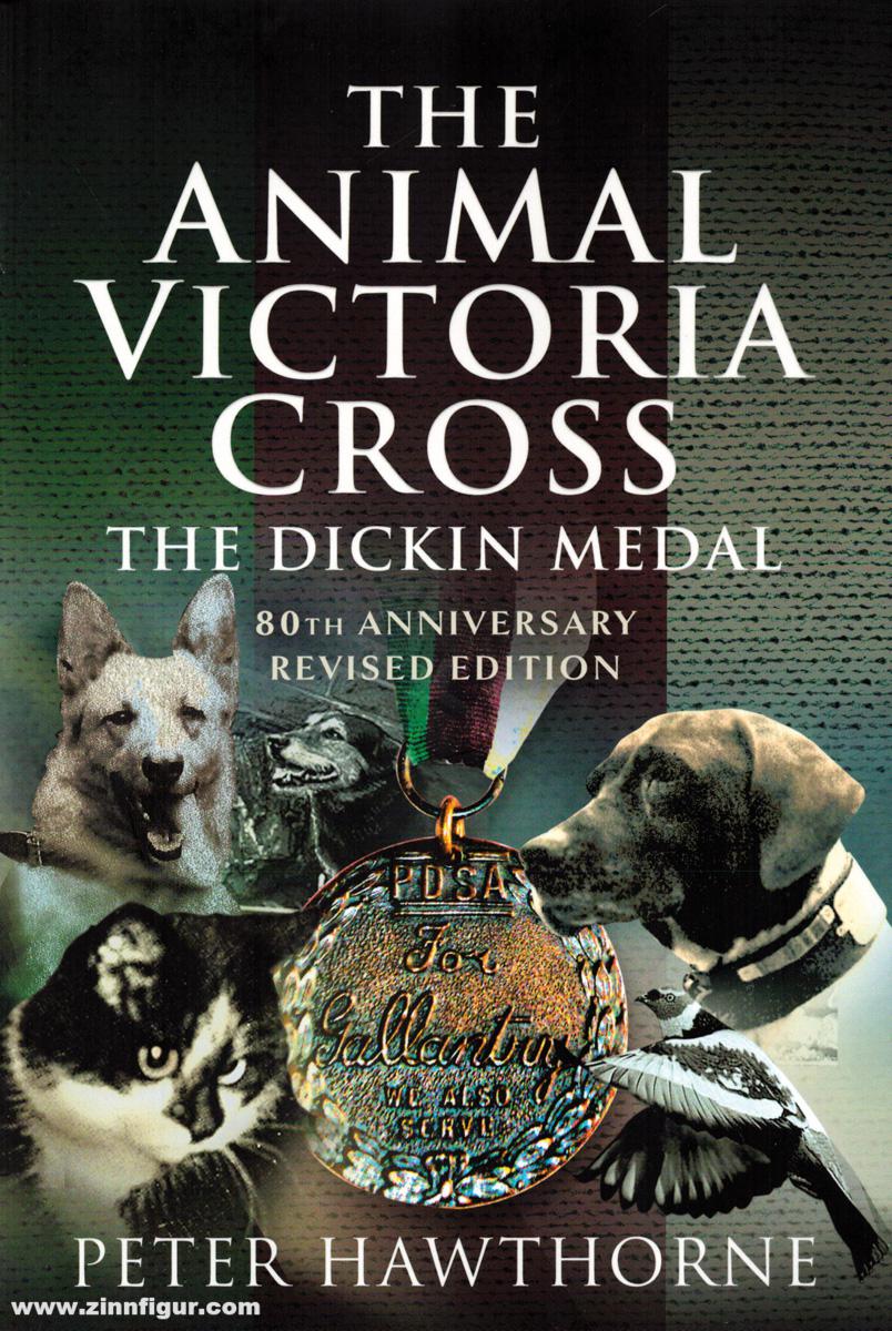 Pen & Sword Books Hawthorne, Peter: The Animal Victoria Cross. The Dickin Medal
