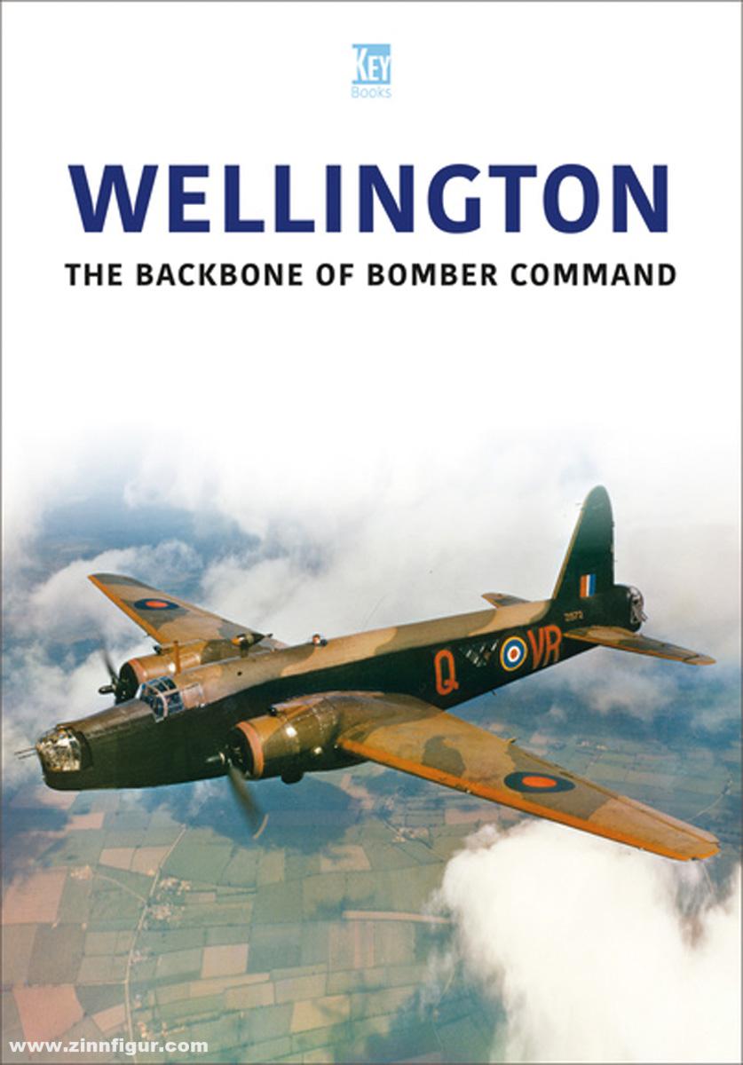 Key Publishing Wellington. The Backbone of Bomber Command