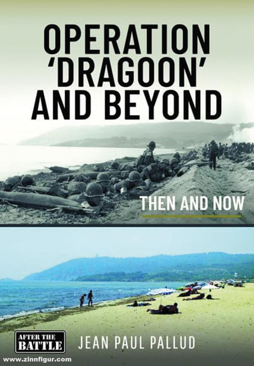 Pen & Sword Books Pallud, Jean Paul: Operation 'Dragoon' and Beyond. Then and Now