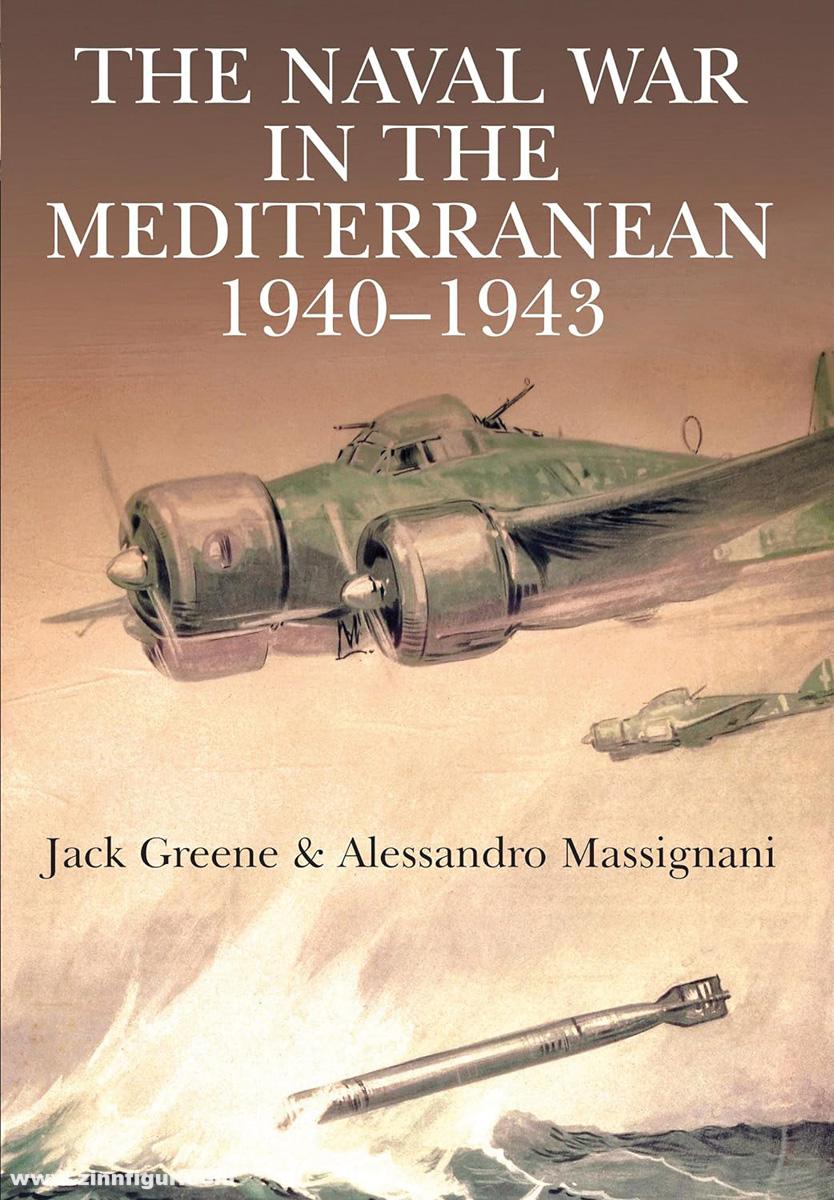 Pen & Sword Books Greene, Jack/Massignani, Alessandro: Naval War in the Mediterranean, 1940-1943