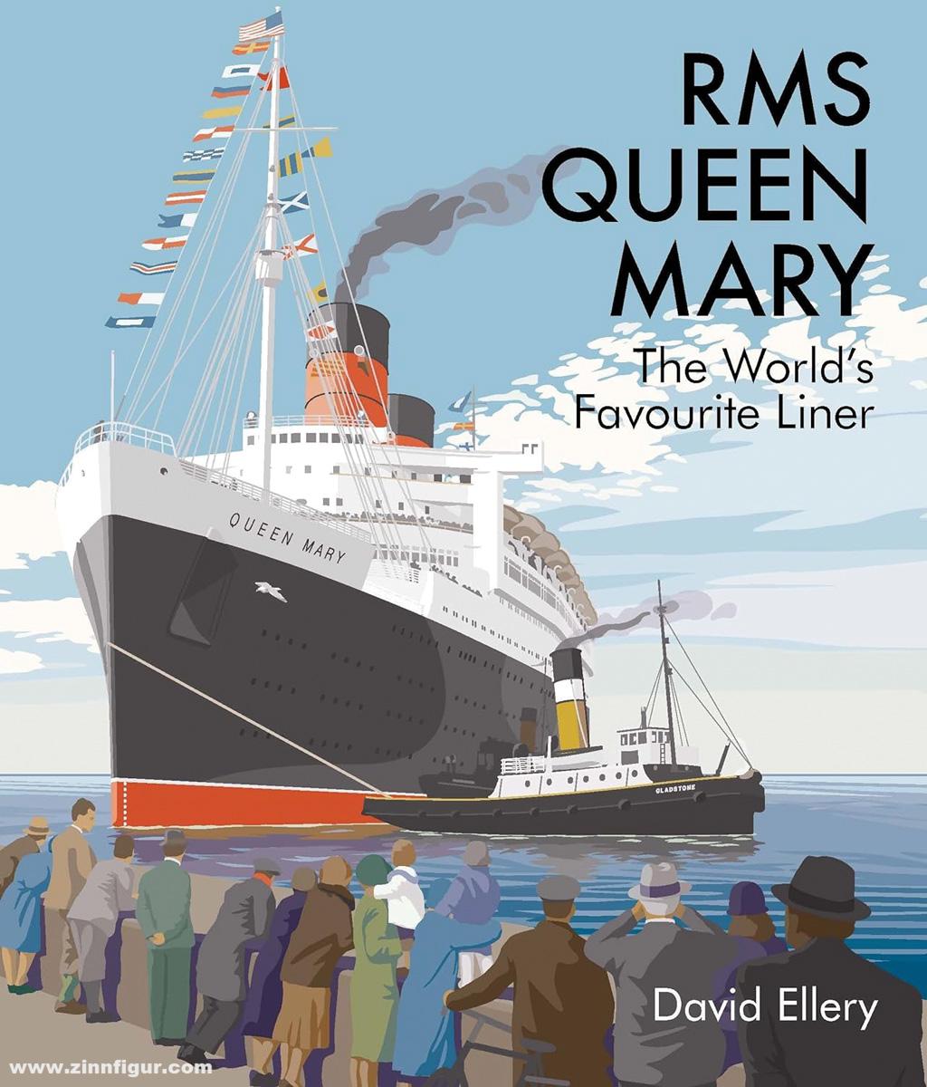 Pen & Sword Books Ellery, David: RMS Queen Mary. The World's Favourite Liner