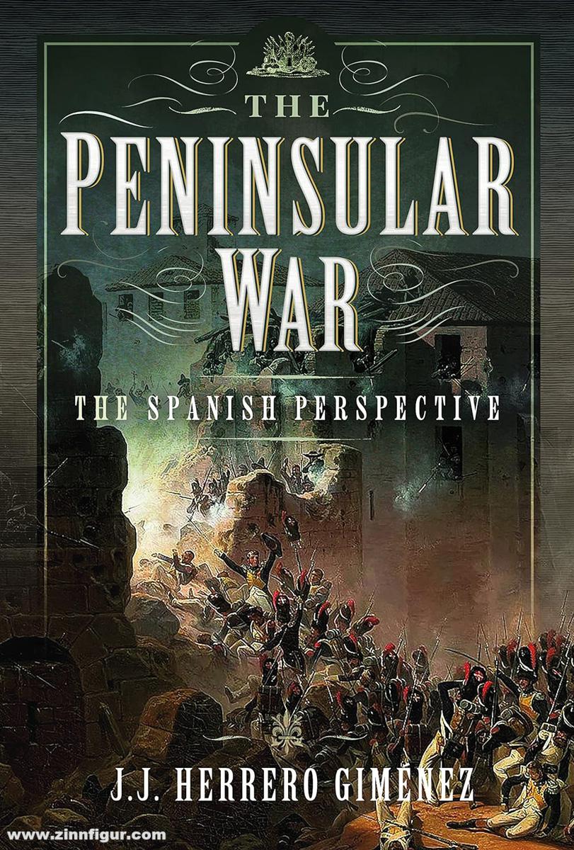 Frontline Books Giménez, J. J. Herrero: The Peninsular War. The Spanish Perspective