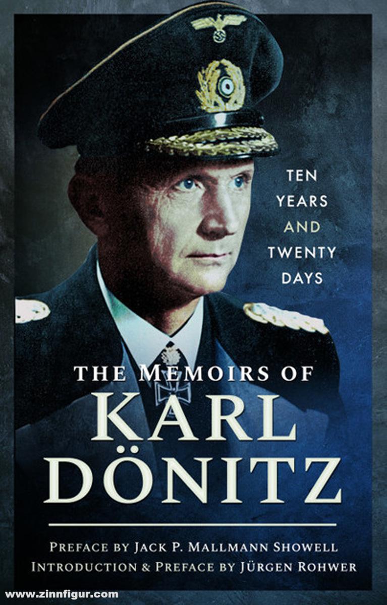 Frontline Books Dönitz, Karl: The Memoirs of Karl Dönitz. Ten Years and Twenty Days