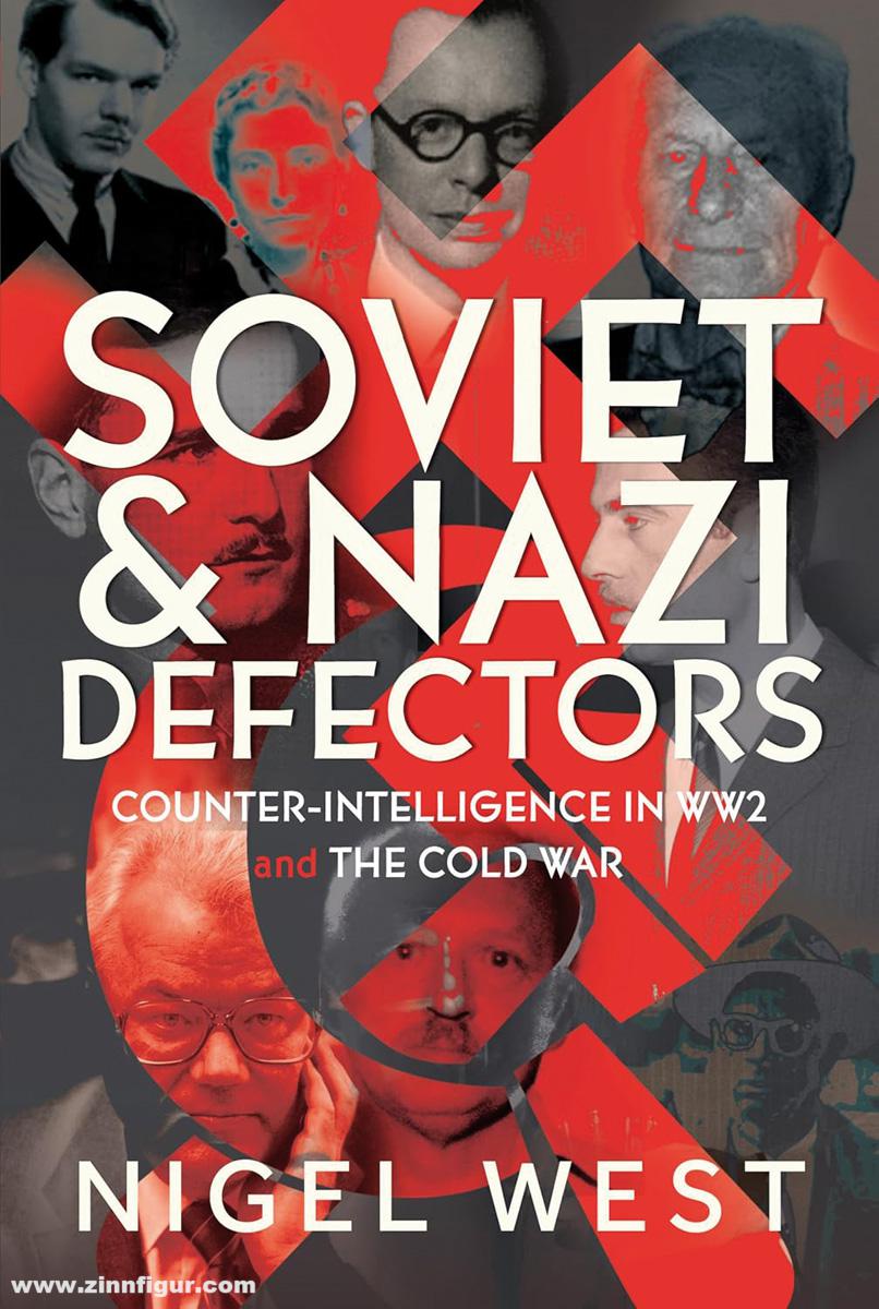 Frontline Books West, Nigel: Soviet and Nazi Defectors. Counter-Intelligence in WW2 and the Cold War
