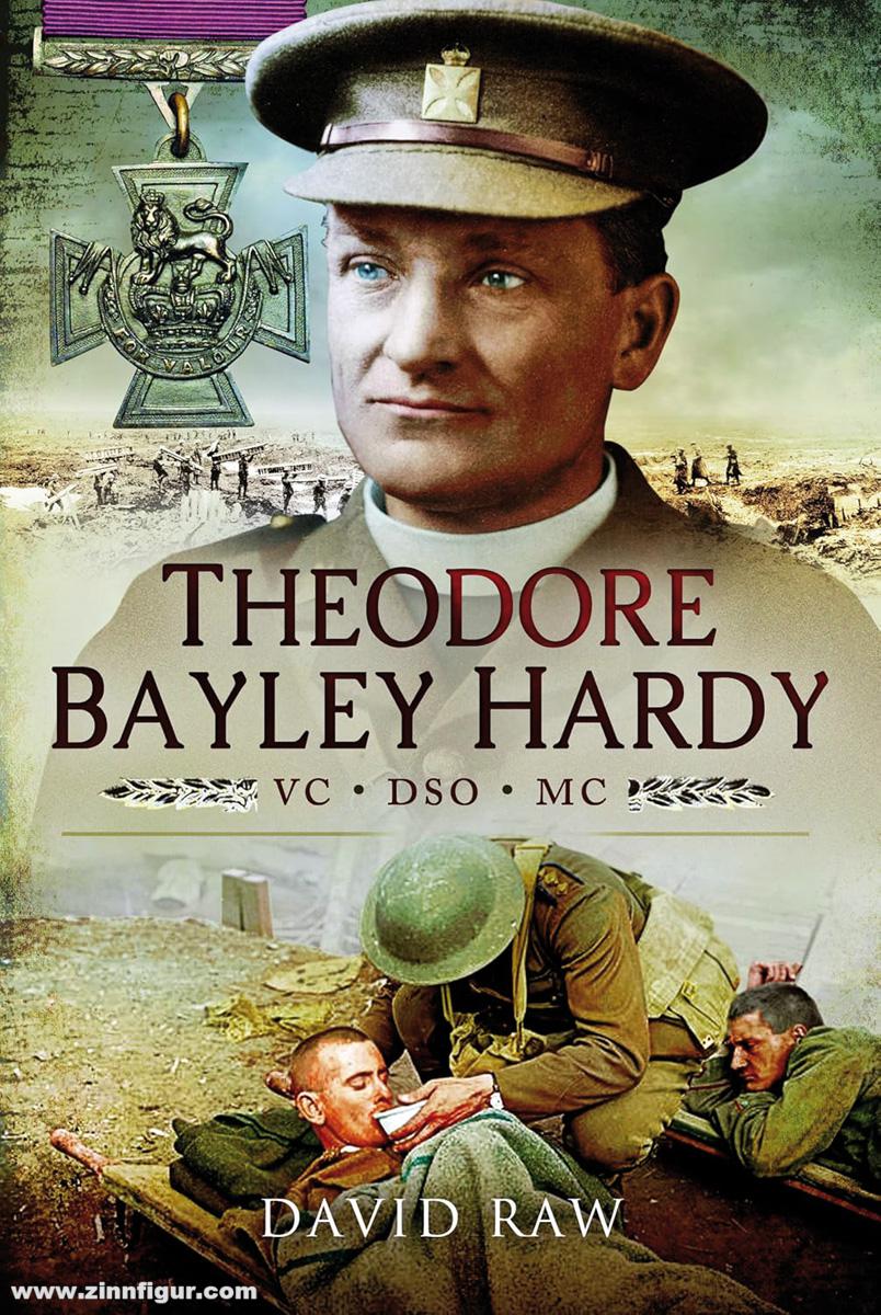 Pen & Sword Books Raw, David: Theodore Bayley Hardy VC DSO MC