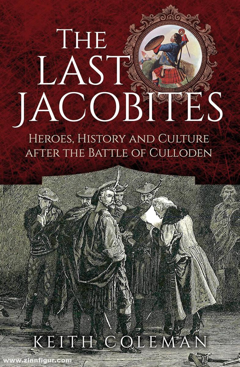 Pen & Sword Books Coleman, Keith: The Last Jacobites