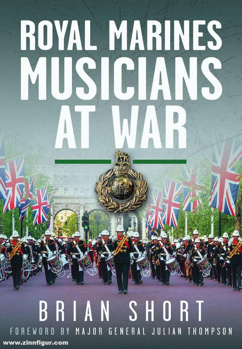 Pen & Sword Books Short, Brian: Royal Marines Musicians at War