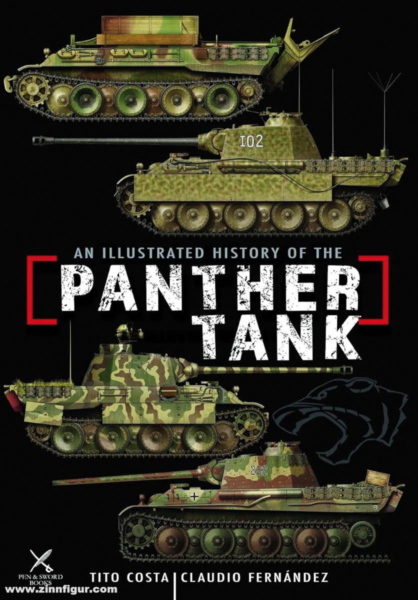 Pen & Sword Books Costa, Tito/Fernandez, Claudio: An Illustrated History of the Panther Tank