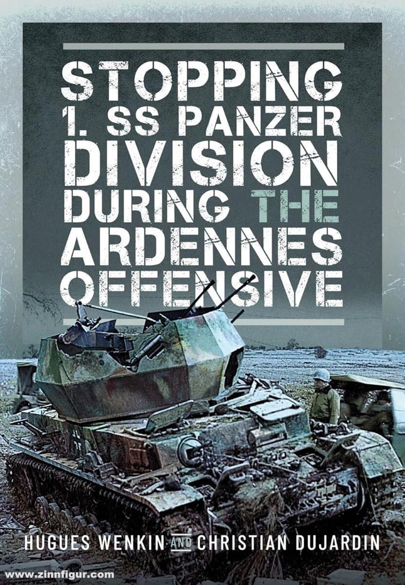 Pen & Sword Books Wenkin, Huges/Dujardin, Christian: Stopping 1. SS Panzer Division during the Ardennes Offensive