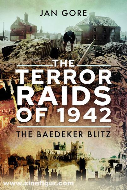 Pen & Sword Books Gore, Jan: The Terror Raids of 1942