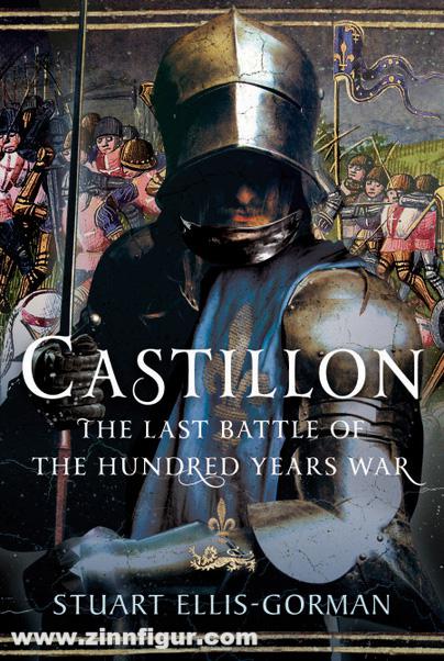 Pen & Sword Books Ellis-Gorman, Stuart: Castillon