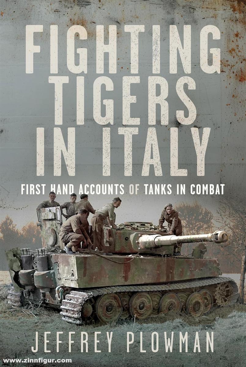 Pen & Sword Books Plowman, Jeffrey: Fighting Tigers in Italy