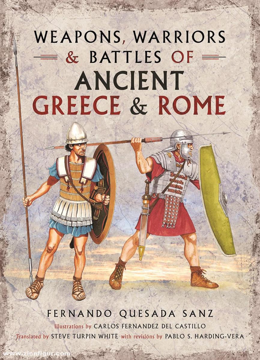 Pen & Sword Books Sanz,  Fernando Quesada: Weapons, Warriors and Battles of Ancient Greece and Rome