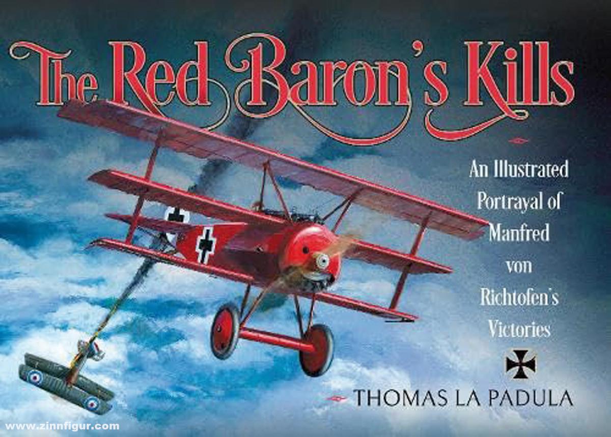 Pen & Sword Books La Padula, Thomas: The Red Baron's Kills