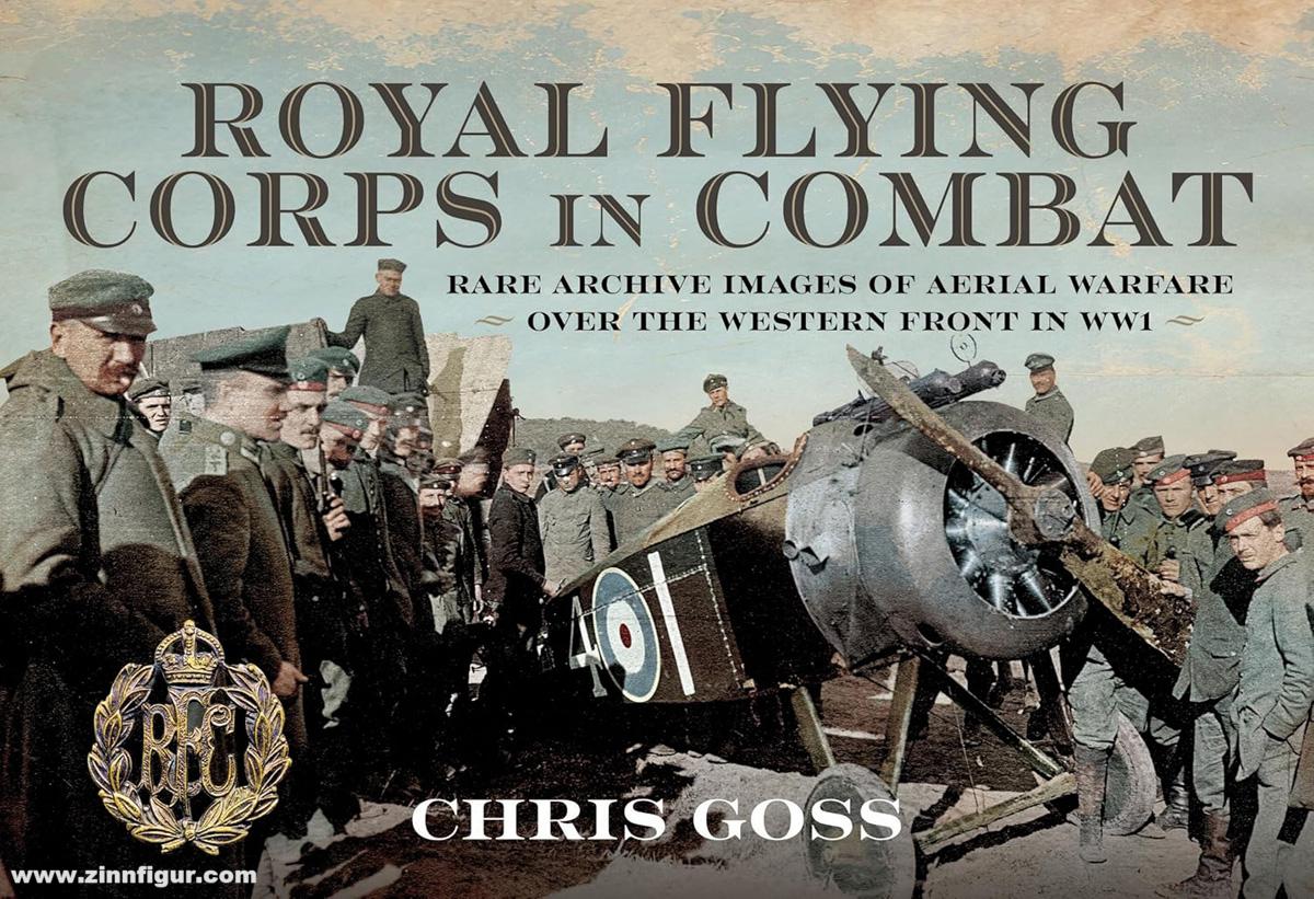 Pen & Sword Books Goss, Chris: Royal Flying Corps in Combat