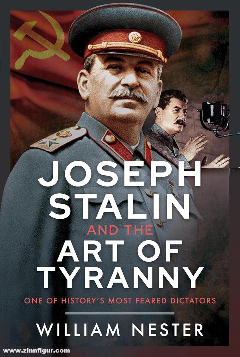 Frontline Books Nester, William: Joseph Stalin and the Art of Tyranny