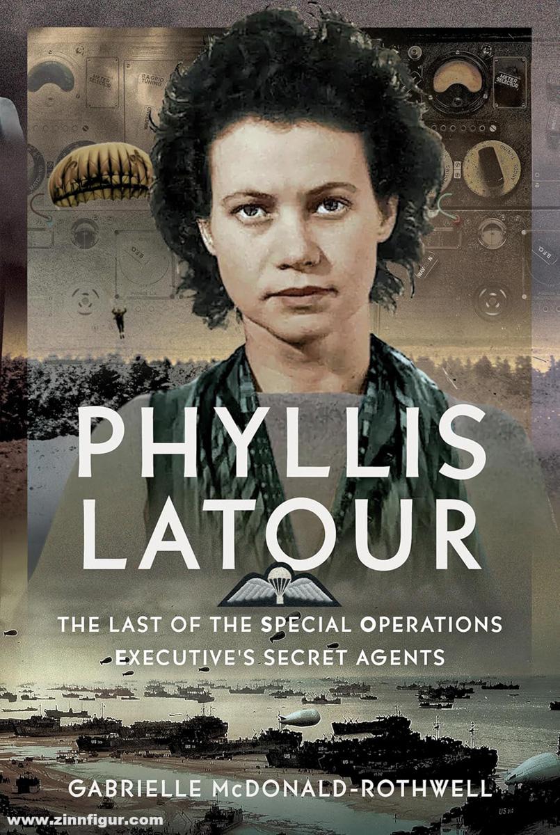Pen & Sword Books McDonald-Rothwell, Gabrielle: Phyllis Latour