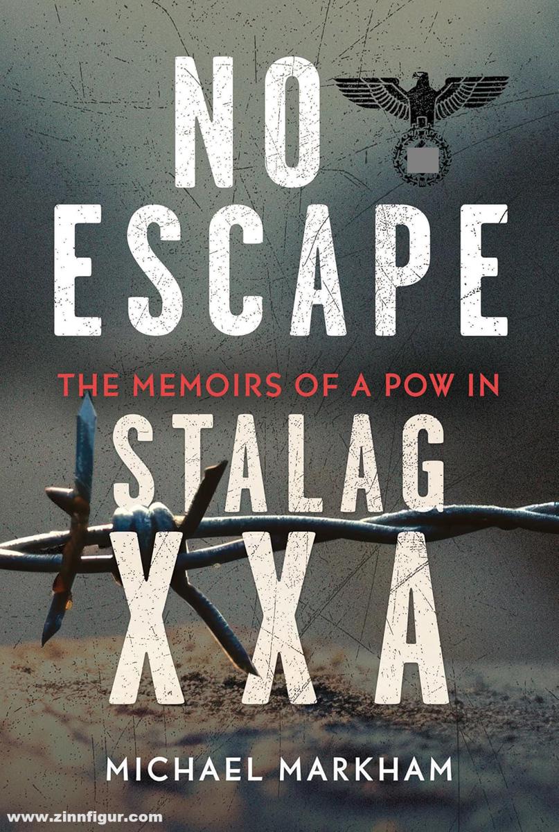 Pen & Sword Books Markham, Vic: No Escape