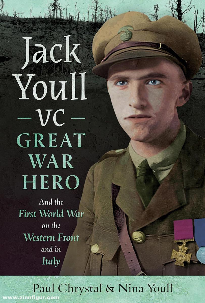 Pen & Sword Books Chrystal, Paul/Youll, Nina: Jack Youll. VC Great War Hero