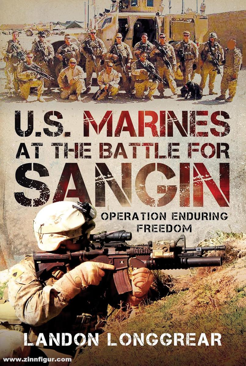 Pen & Sword Books Longgrear, Landon: U.S. Marines at the Battle of Sangin