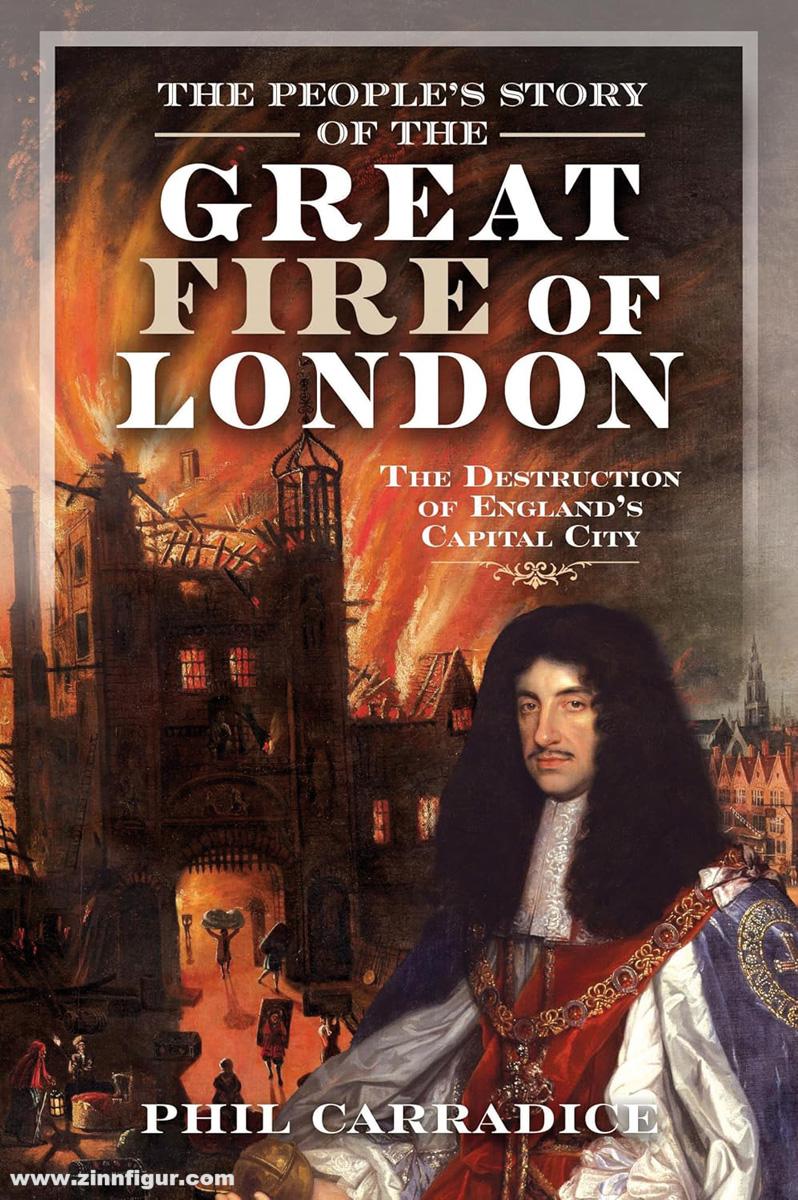 Pen & Sword Books Carradice, Phil: The People's Story of the Great Fire of London