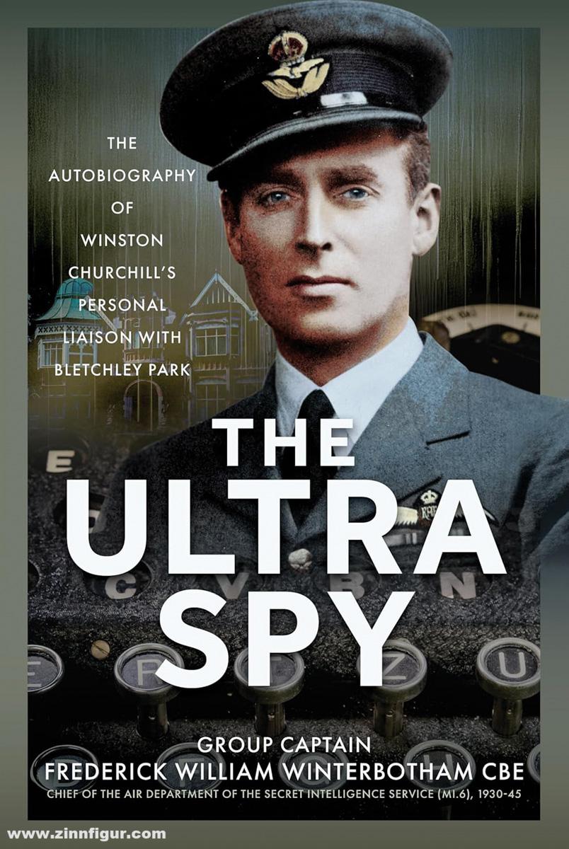 Pen & Sword Books Winterbotham, Frederick W.: The Ultra Spy