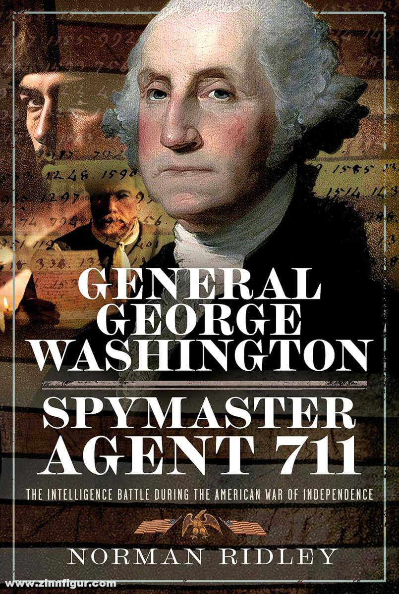 Frontline Books Ridley, Norman: General George Washington - Spymaster Agent 711