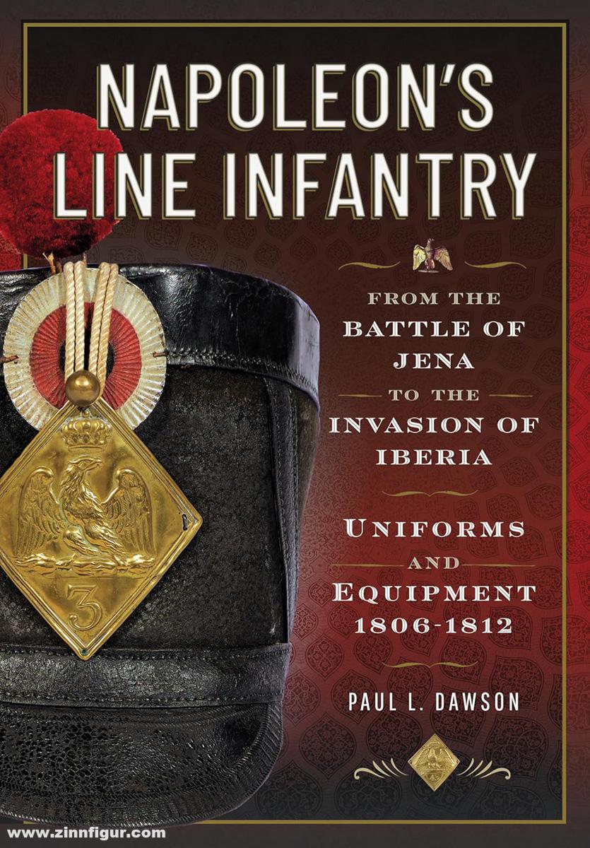 Frontline Books Dawson, Paul L.: Napoleon's Line Infantry
