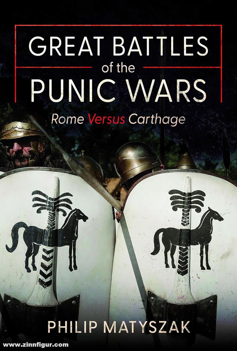 Pen & Sword Books Matyszak, Philip: Great Battles of the Punic Wars