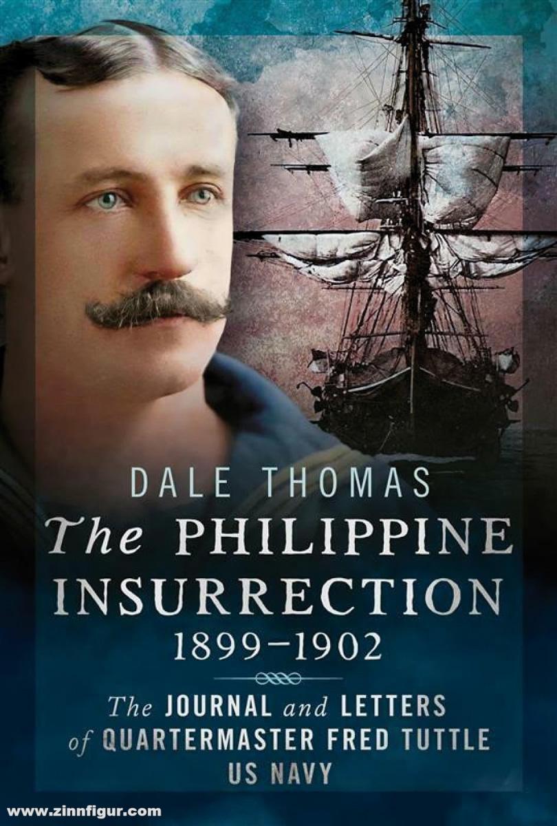 Fonthill Media Thomas, Dale (Hrsg.): The Philippine Insurrection 1899-1902