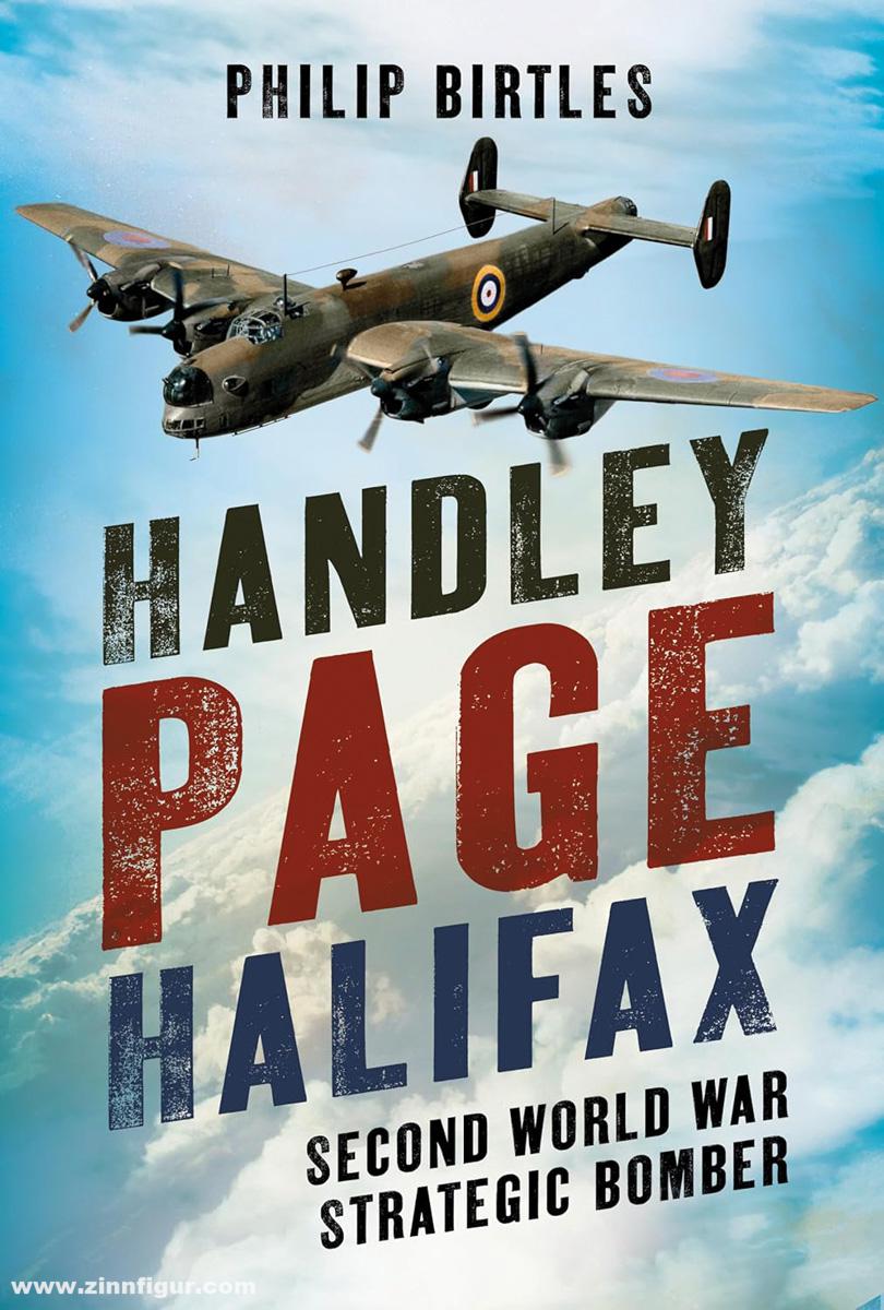 Fonthill Media Birtles, Philip: Handley Page Halifax