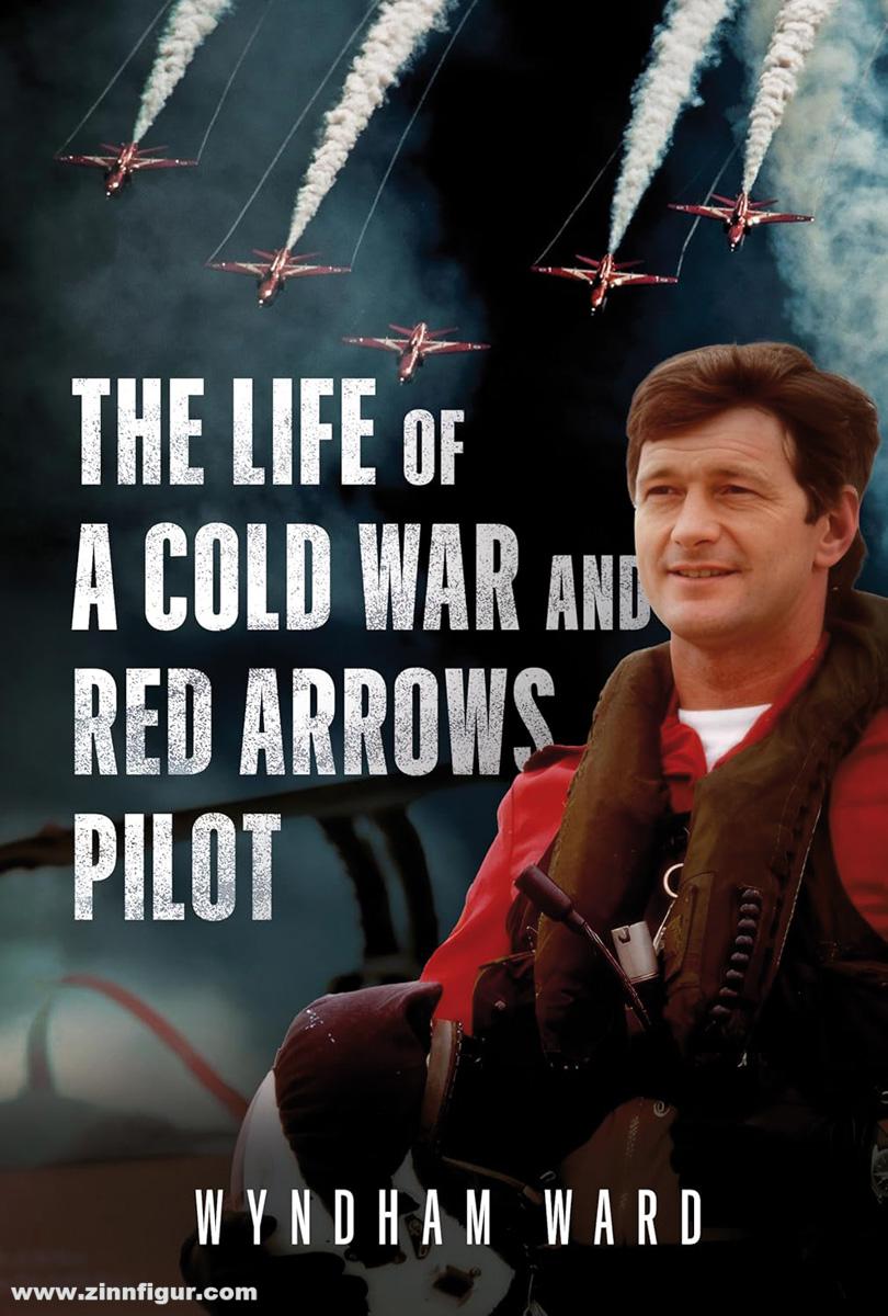 Fonthill Ward, Wyndham: The Life of a Cold War and Red Arrows Pilot