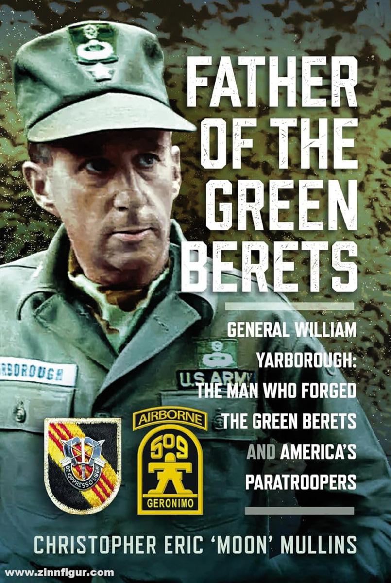 Frontline Books Mullins, Christopher E.: Father of the Green Berets